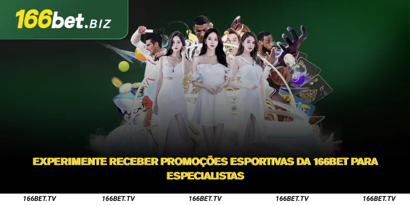 8 promoções esportivas da 166Bet para todos os membros 3 Experimente receber promoções esportivas da 166Bet para especialistas